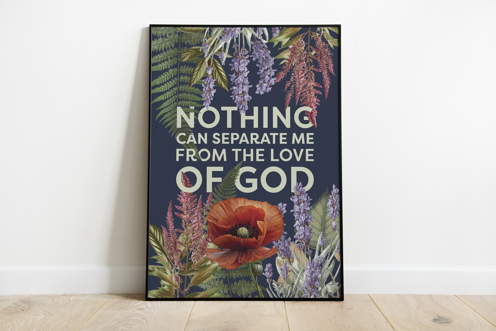 Nothing can ever separate us from God’s love - Romans 8v39, Digital Print