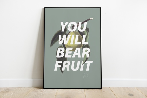 You will bear fruit - John 15v16, A4 Printed